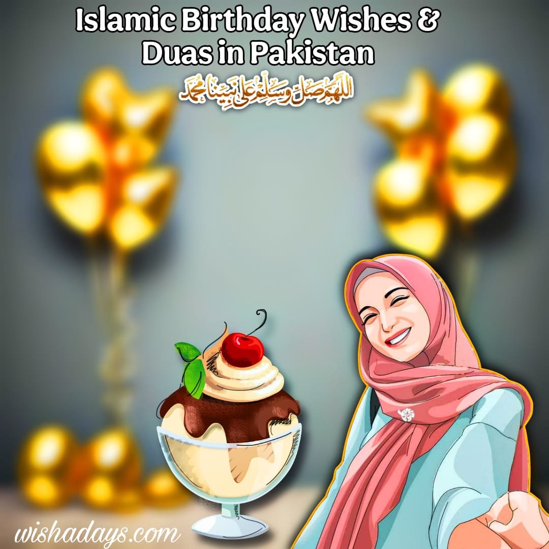 Islamic Birthday Wishes & Duas in Pakistan