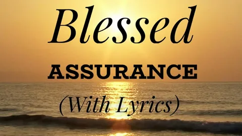 words blessed assurance