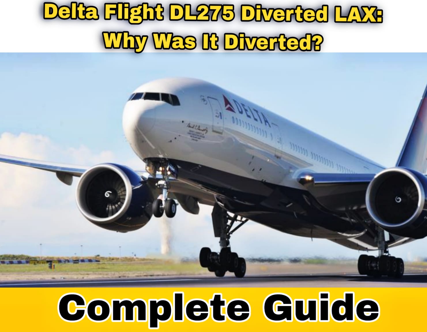Delta Flight DL275 Diverted LAX